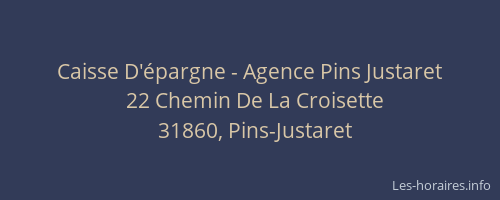 Caisse D'épargne - Agence Pins Justaret