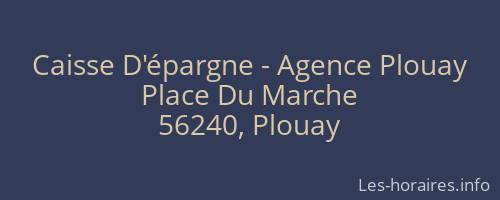 Caisse D'épargne - Agence Plouay