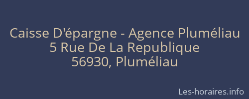 Caisse D'épargne - Agence Pluméliau