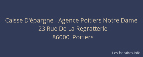 Caisse D'épargne - Agence Poitiers Notre Dame