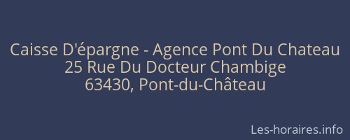 Caisse D'épargne - Agence Pont Du Chateau