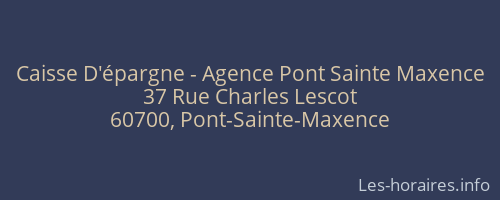 Caisse D'épargne - Agence Pont Sainte Maxence