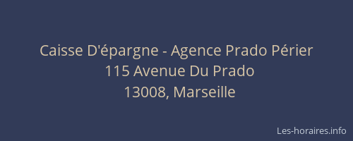 Caisse D'épargne - Agence Prado Périer