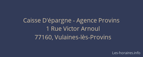 Caisse D'épargne - Agence Provins