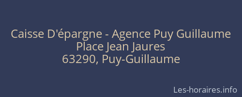 Caisse D'épargne - Agence Puy Guillaume