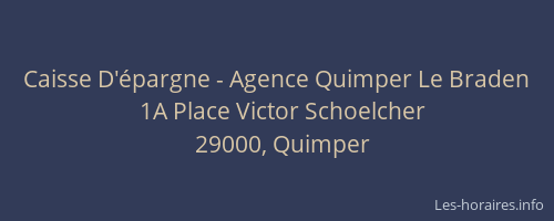 Caisse D'épargne - Agence Quimper Le Braden
