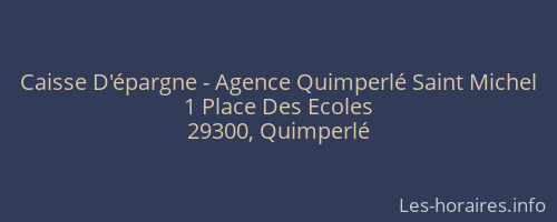 Caisse D'épargne - Agence Quimperlé Saint Michel