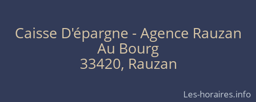 Caisse D'épargne - Agence Rauzan