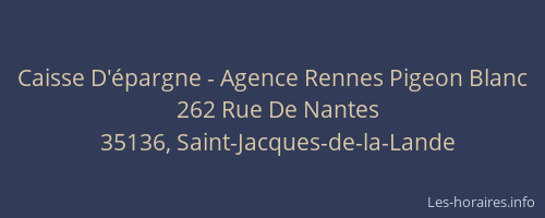 Caisse D'épargne - Agence Rennes Pigeon Blanc
