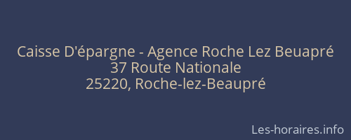 Caisse D'épargne - Agence Roche Lez Beuapré