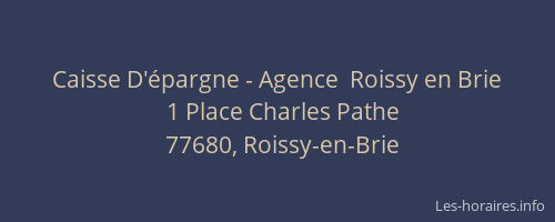Caisse D'épargne - Agence  Roissy en Brie