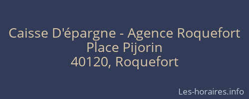 Caisse D'épargne - Agence Roquefort