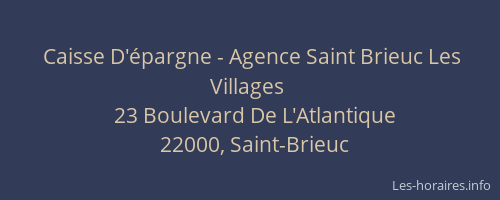 Caisse D'épargne - Agence Saint Brieuc Les Villages