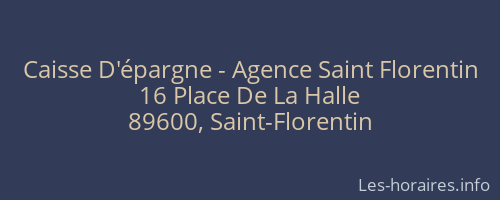 Caisse D'épargne - Agence Saint Florentin