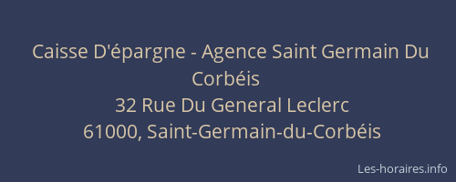 Caisse D'épargne - Agence Saint Germain Du Corbéis