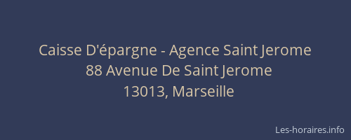 Caisse D'épargne - Agence Saint Jerome