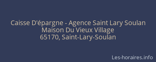 Caisse D'épargne - Agence Saint Lary Soulan