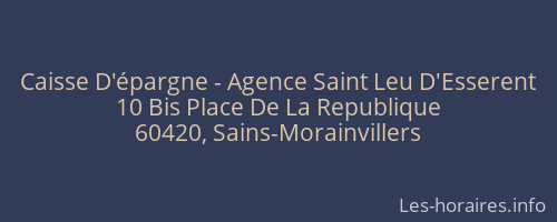 Caisse D'épargne - Agence Saint Leu D'Esserent