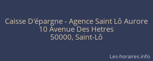Caisse D'épargne - Agence Saint Lô Aurore