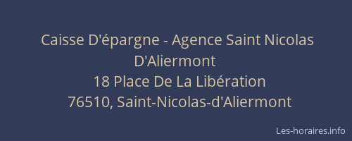Caisse D'épargne - Agence Saint Nicolas D'Aliermont