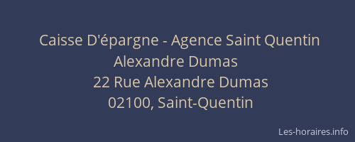 Caisse D'épargne - Agence Saint Quentin Alexandre Dumas