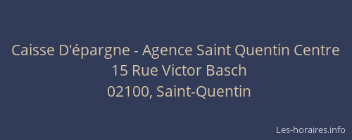 Caisse D'épargne - Agence Saint Quentin Centre