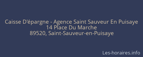 Caisse D'épargne - Agence Saint Sauveur En Puisaye