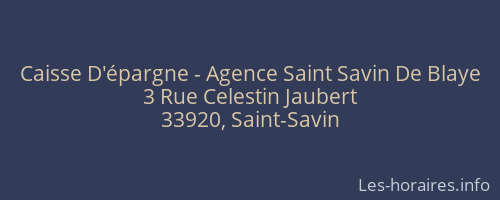 Caisse D'épargne - Agence Saint Savin De Blaye