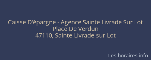 Caisse D'épargne - Agence Sainte Livrade Sur Lot