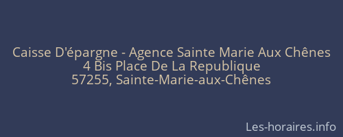 Caisse D'épargne - Agence Sainte Marie Aux Chênes