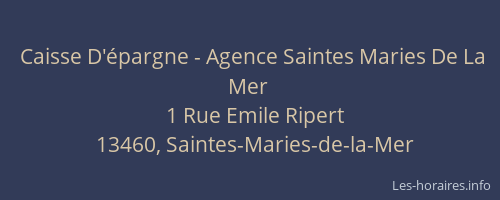 Caisse D'épargne - Agence Saintes Maries De La Mer