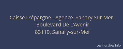 Caisse D'épargne - Agence  Sanary Sur Mer