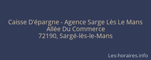 Caisse D'épargne - Agence Sarge Lès Le Mans