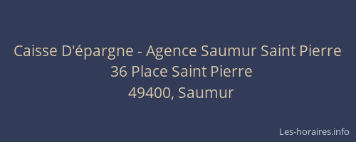 Caisse D'épargne - Agence Saumur Saint Pierre