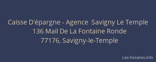 Caisse D'épargne - Agence  Savigny Le Temple