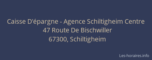 Caisse D'épargne - Agence Schiltigheim Centre