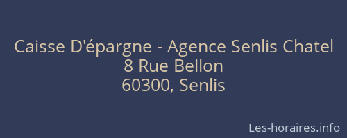Caisse D'épargne - Agence Senlis Chatel