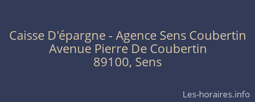Caisse D'épargne - Agence Sens Coubertin
