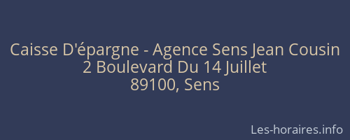 Caisse D'épargne - Agence Sens Jean Cousin