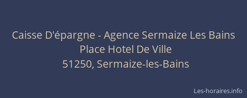 Caisse D'épargne - Agence Sermaize Les Bains