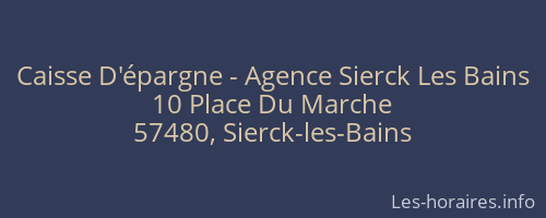 Caisse D'épargne - Agence Sierck Les Bains