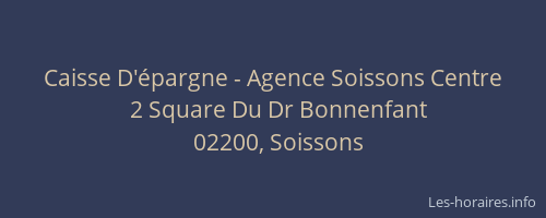 Caisse D'épargne - Agence Soissons Centre