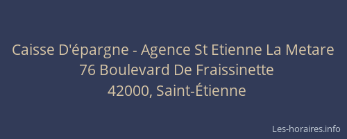 Caisse D'épargne - Agence St Etienne La Metare