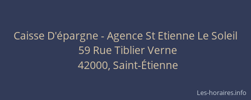 Caisse D'épargne - Agence St Etienne Le Soleil