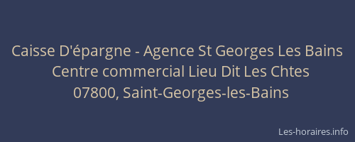 Caisse D'épargne - Agence St Georges Les Bains