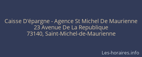 Caisse D'épargne - Agence St Michel De Maurienne