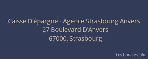 Caisse D'épargne - Agence Strasbourg Anvers