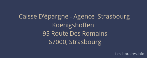 Caisse D'épargne - Agence  Strasbourg Koenigshoffen