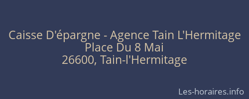 Caisse D'épargne - Agence Tain L'Hermitage