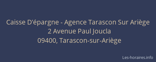 Caisse D'épargne - Agence Tarascon Sur Ariège